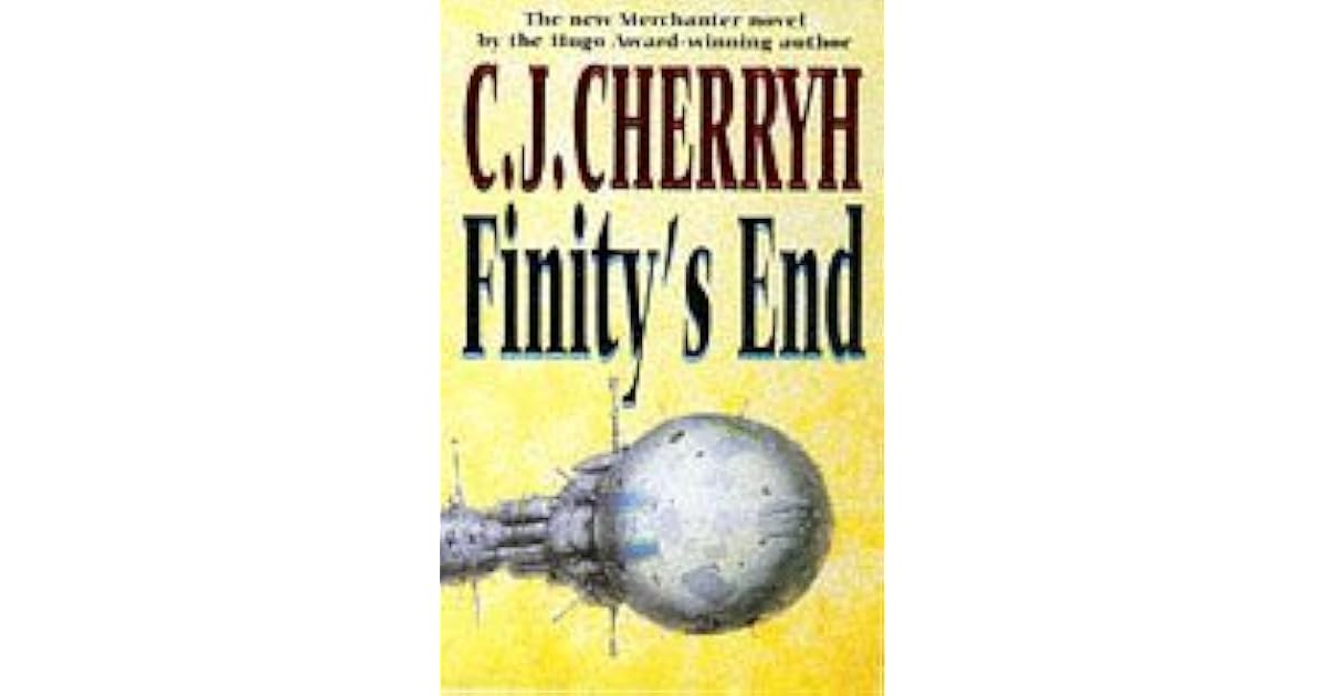 Finity's End Wars, 7) by C.J. Cherryh