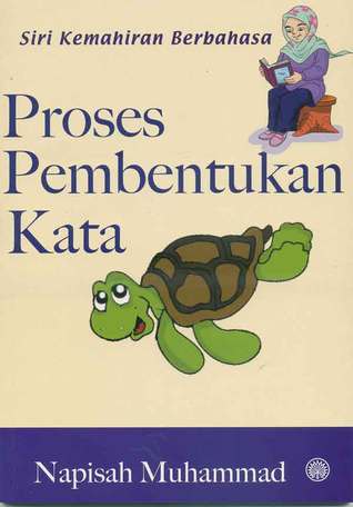 Siri Kemahiran Berbahasa: Proses Pembentukan kata