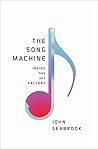 The Song Machine by John Seabrook