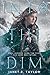 Into the Dim (Into The Dim,...