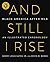 And Still I Rise: Black Ame...