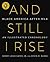 And Still I Rise Black America Since MLK by Henry Louis Gates Jr.