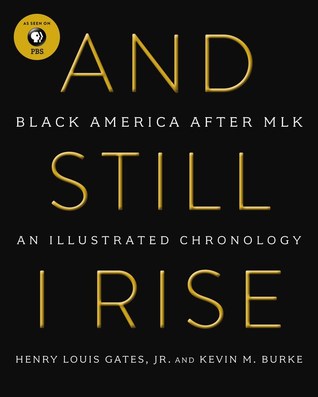 And Still I Rise: Black America Since MLK (Hardcover)