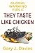 Global Warming Fun 4: They Taste Like Chicken