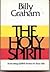 The Holy Spirit: Activating God's Power In Your Life