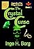 The Crystal Curse (Legends ...