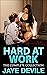 Hard At Work:  the Complete...
