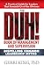 The DUH! Book of Management and Supervision by Gerri King