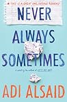 NEVER ALWAYS SOMETIMES by Adi Alsaid