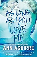 As Long As You Love Me (2B Trilogy, #2)