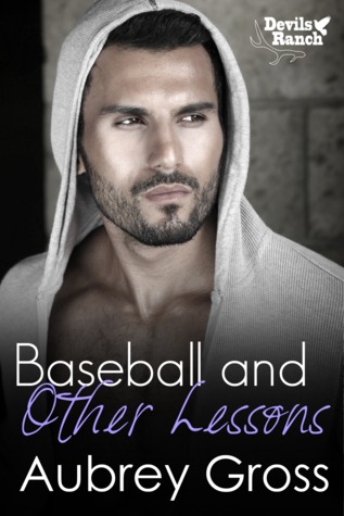 Baseball and Other Lessons (Devils Ranch, #2)