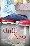 Until Now