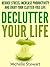 Declutter Your Life by Michelle   Stewart