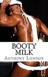 Booty Milk Booty Milk