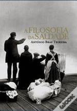 A Filosofia da Saudade (Paperback)