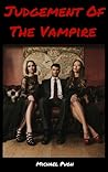 Judgement Of The Vampire by Michael Pugh