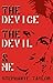The Device, The Devil & Me