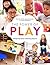 The Power of Play: Designing Early Learning Spaces