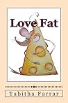 Love Fat Love Fat