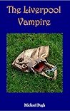 The Liverpool Vampire by Michael Pugh