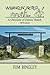 Wranglin' Notes, A Chronicle of Eaton's Ranch 1879-2010 by Tom Ringley