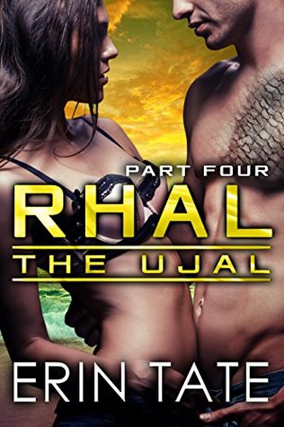 Rhal Part 4 (The Ujal, #3, part 4)