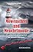 Möwenschrei und Meuchelmorde - Wangerooge, Spiekeroog, Langeoog, Baltrum, Norderney, Juist, Borkum, Helgoland: Die mörderische Vergangenheit der Ostfriesischen Inseln