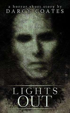 Lights Out: A Horror Short Story (Kindle Edition)