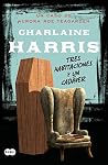 Tres habitaciones y un cadáver by Charlaine Harris