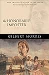 The Honorable Imposter by Gilbert Morris
