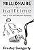 Millionaire by Halftime: Ho...