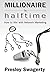 Millionaire by Halftime by Presley Swagerty