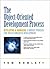 Object-Oriented Development Process, The: Developing and Managing A Robust Process for Object-Oriented Development
