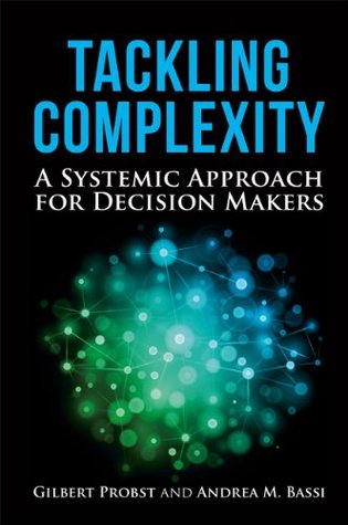 Tackling Complexity (Kindle Edition)