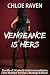 Vengeance Is Hers by Chloe Raven