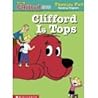 Clifford Is Tops (Clifford the Big Red Dog: Phonics Fun Reading Program Pack 1, #11)