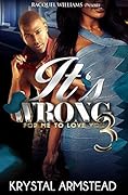 It's Wrong for Me to Love You 3