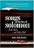 Songs in the Key of Solomon: In the Word and in the Mood