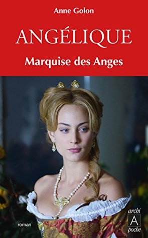 Angélique, Tome 1 : Marquise des anges (Kindle Edition)