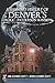 A Haunted History of Denver's Croke-Patterson Mansion by Ann Alexander Leggett