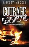 Courage Resurrected (Ray Courage, #2) Courage Resurrected (Ray Courage, #2)