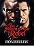 The Return of the Rebel (The Rebel, #1)