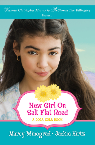 New Girl on Salt Flat Road (Lola Zola, #2)