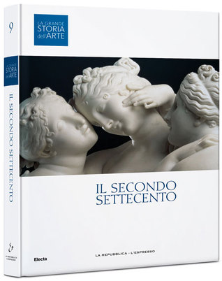 Il Secondo Settecento (La grande storia dell'arte #09)