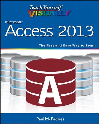 Teach Yourself VISUALLY Access 2013 (Kindle Edition)