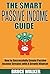 Passive Income: The Smart P...