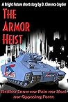 The Armor Heist (The Bright Future) The Armor Heist (The Bright Future)