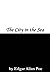 The City in the Sea by Edgar Allan Poe