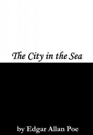 The City in the Sea (Kindle Edition)