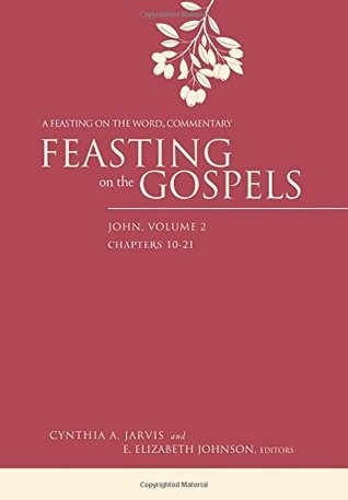 Feasting on the Gospels--John, Volume 2: A Feasting on the Word Commentary (Kindle Edition)
